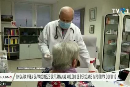 Ungaria vrea să vaccineze săptămânal 400.000 de persoane împotriva COVID-19