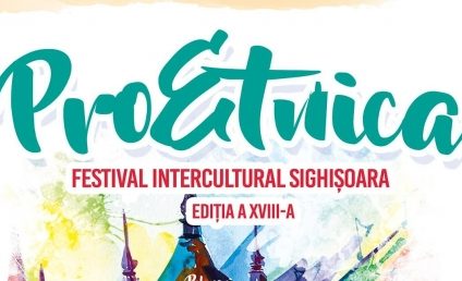 Festivalul Intercultural ProEtnica, Sighişoara: Peste 600 de reprezentanţi ai celor 20 de minorităţi naţionale din România, aşteptaţi la sărbătoare