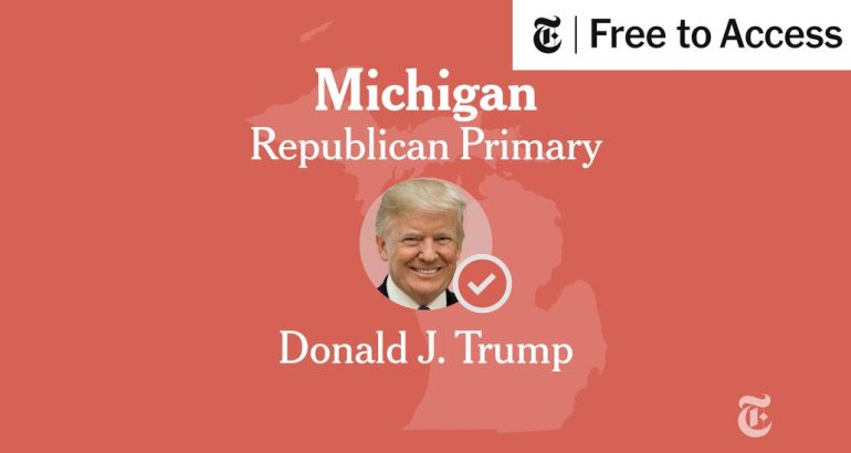 michigan-republican-primary-election-2024-live-results:-trump-wins-–-the-new-york-times